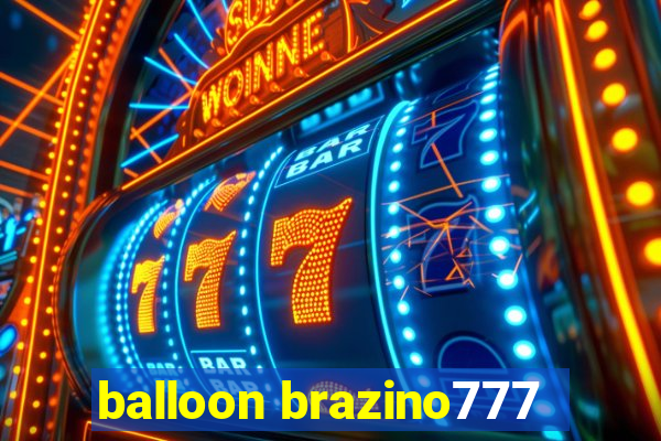 balloon brazino777